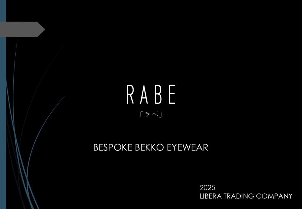 RABE「ラベ」BESPOKE BEKKO EYEWEAR